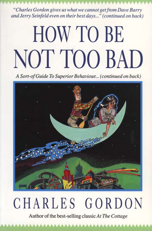 Book cover of How to Be Not Too Bad