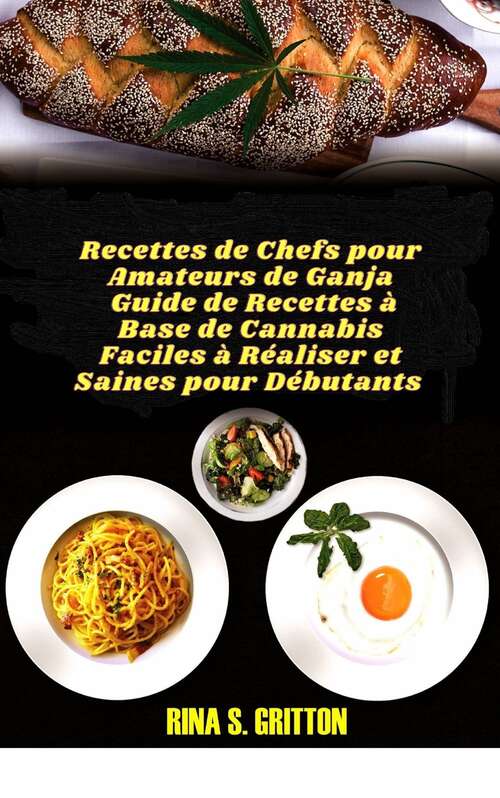Book cover of Recettes de Chefs pour Amateurs de Ganja