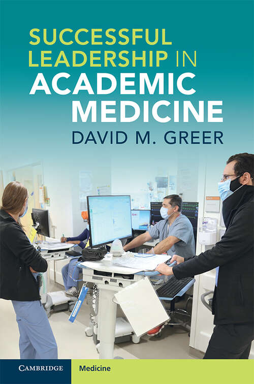 Book cover of Successful Leadership in Academic Medicine