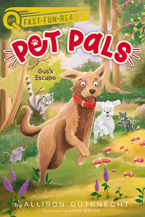 Book cover of Gus's Escape: A QUIX Book (Pet Pals #4)