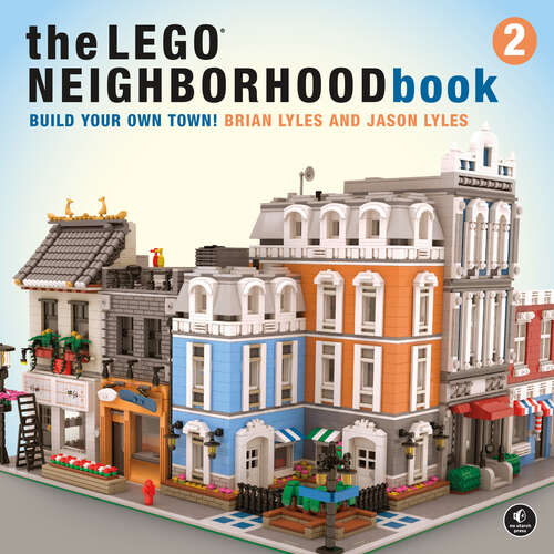 Book cover of The LEGO Neighborhood Book 2: Build Your Own City!