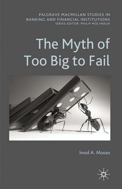 Book cover of The Myth of Too Big to Fail