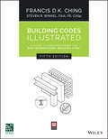 Building Codes Illustrated: A Guide to Understanding the 2015 International Building Code