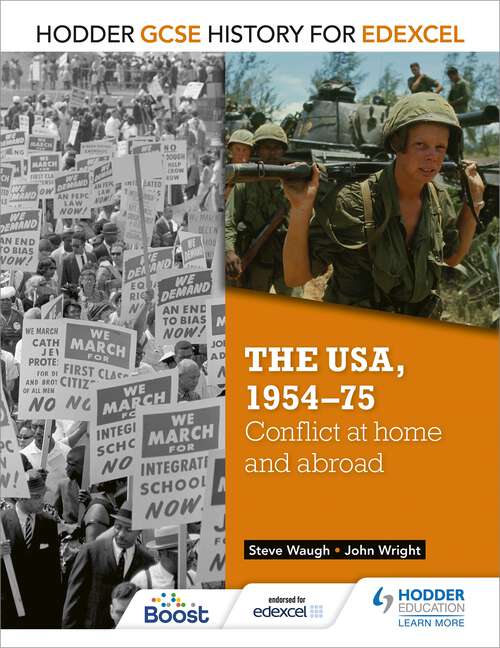 Book cover of Hodder GCSE History for Edexcel: The USA, 1954-75: conflict at home and abroad