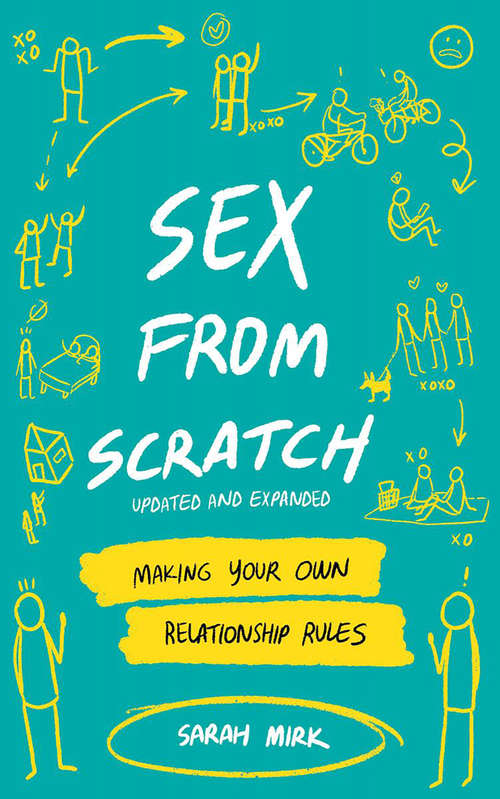 Book cover of Sex From Scratch: Making Your Own Relationship Rules