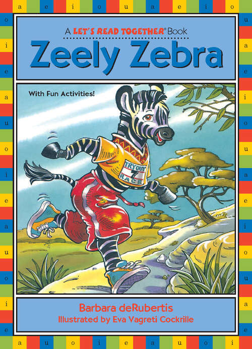 Book cover of Zeely Zebra: Long Vowel E (Let's Read Together ®)