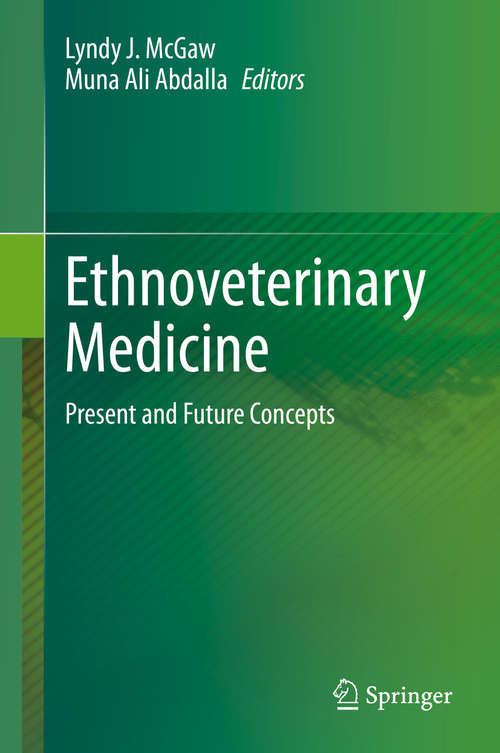 Ethnoveterinary Medicine: Present and Future Concepts
