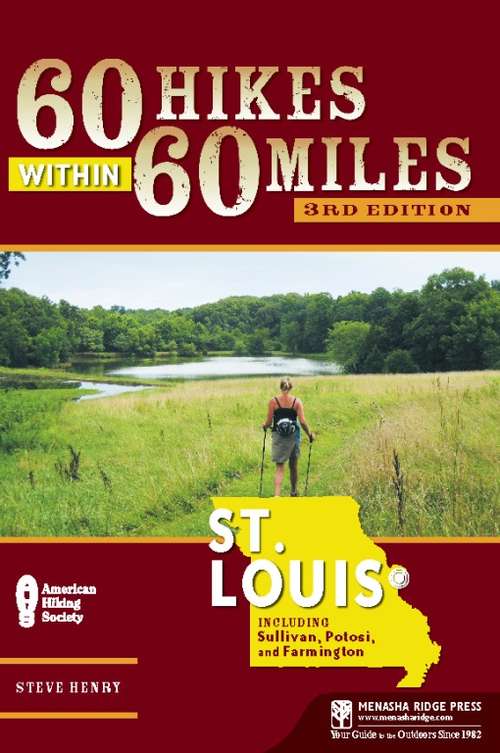 Book cover of 60 Hikes Within 60 Miles: St. Louis