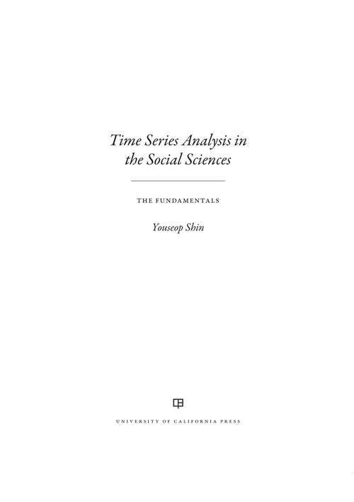 Book cover of Time Series Analysis in the Social Sciences: The Fundamentals