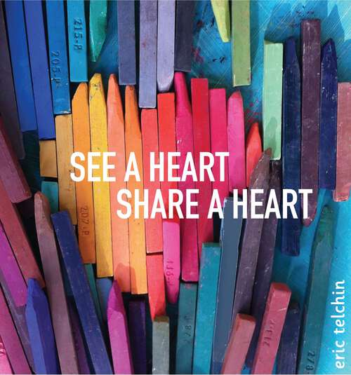 Book cover of See a Heart, Share a Heart