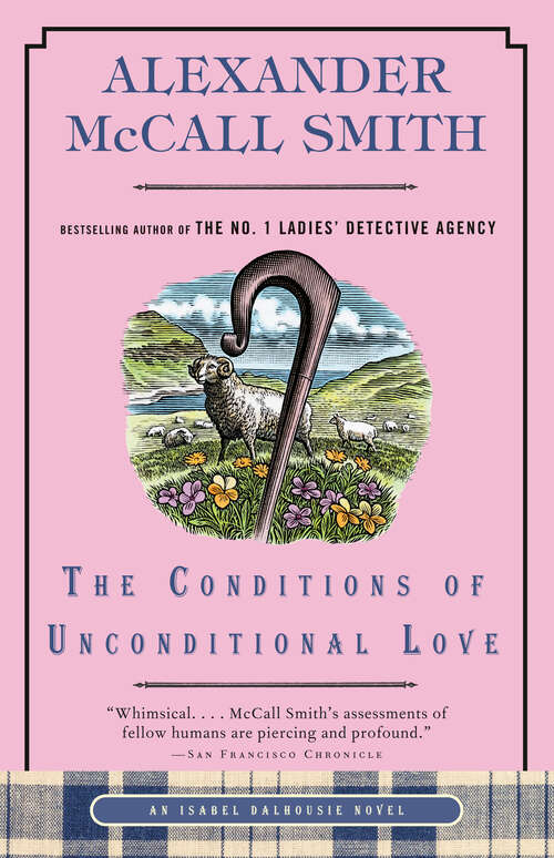 Book cover of The Conditions of Unconditional Love: An Isabel Dalhousie Novel (15) (Isabel Dalhousie Series)