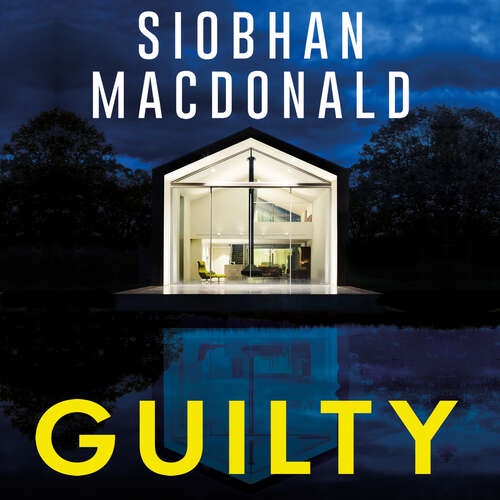 Book cover of Guilty: ‘Someone is watching.  Someone knows…' A gripping Irish psychological suspense from the ebook-bestselling author