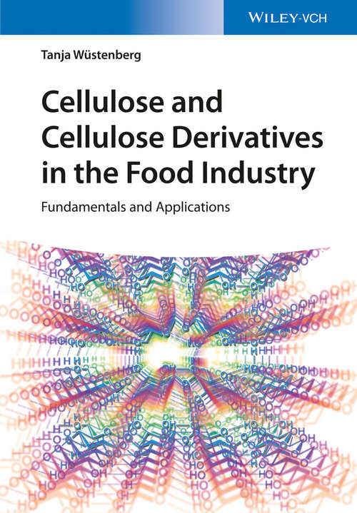 Book cover of Cellulose and Cellulose Derivatives in the Food Industry