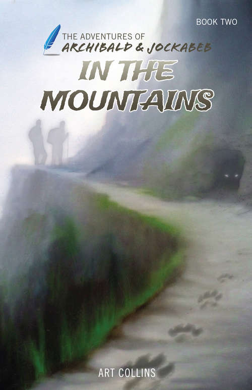 Book cover of In the Mountains (The Adventures of Archibald & Jockabeb #2)