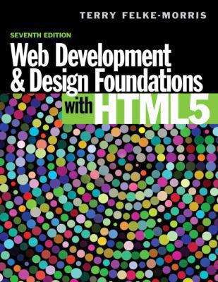 Book cover of Web Development and Design Foundations With HTML5 (Seventh Edition)