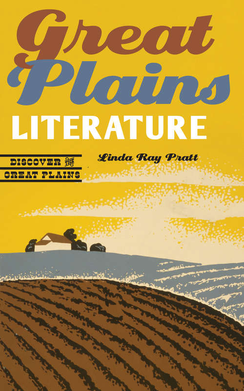 Great Plains Literature (Discover the Great Plains)