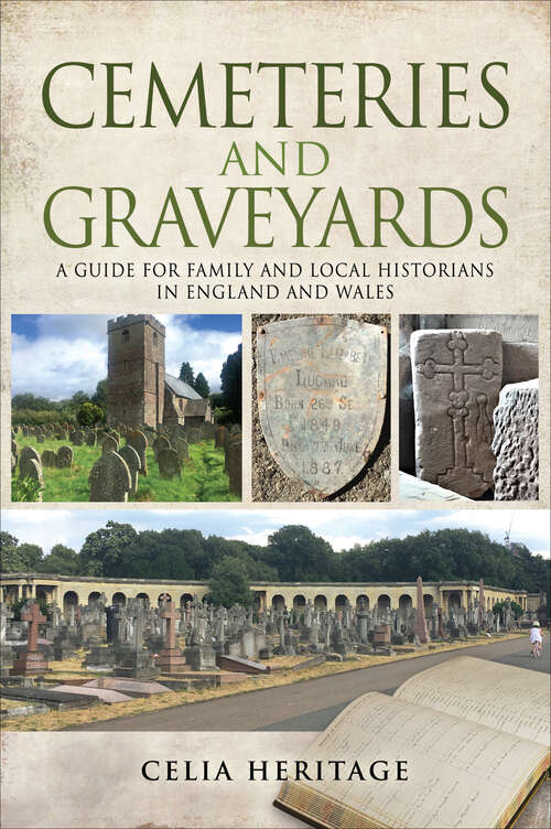 Book cover of Cemeteries and Graveyards: A Guide for Local and Family Historians in England and Wales