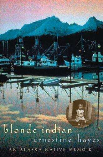 Book cover of Blonde Indian: An Alaska Native Memoir