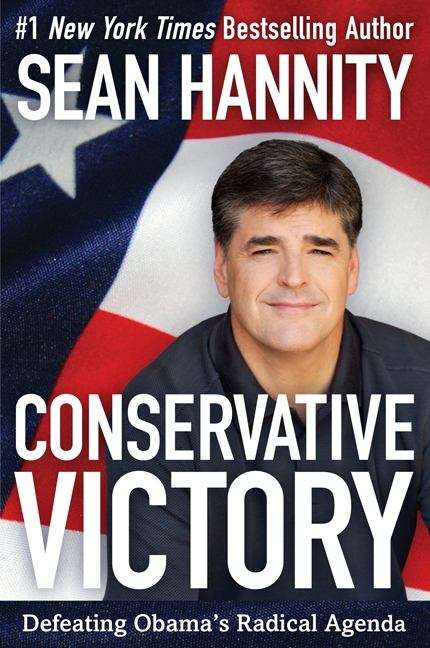 Book cover of Conservative Victory: Defeating Obama's Radical Agenda