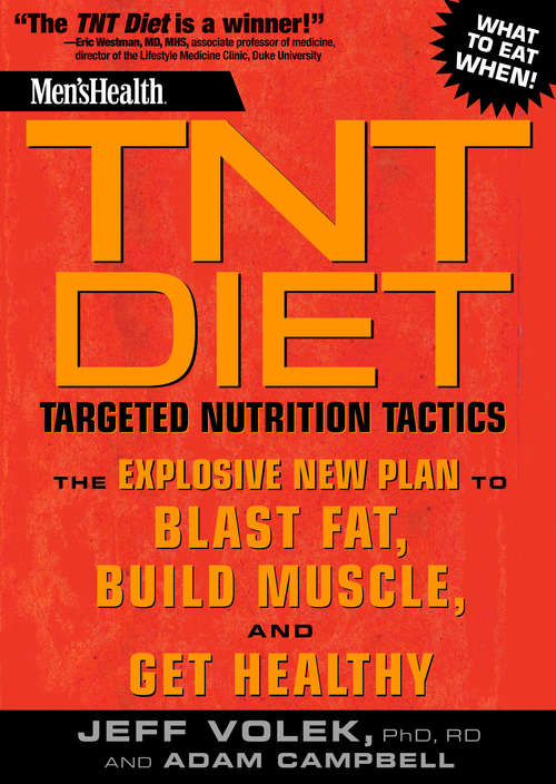 Book cover of Men's Health TNT Diet: The Explosive New Plan to Blast Fat, Build Muscle, and Get Healthy in 12 Weeks (Men's Health)