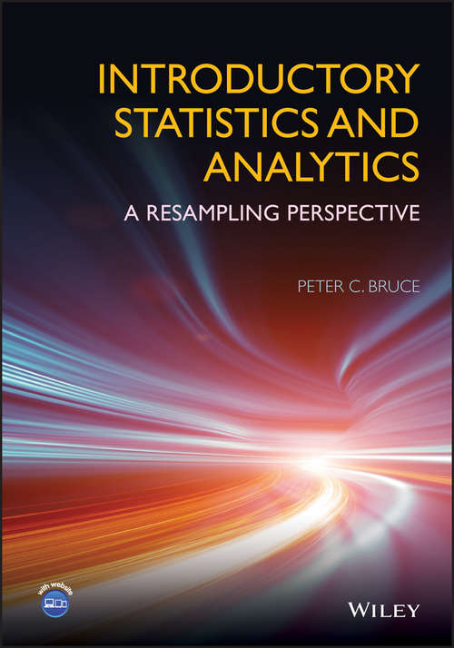 Introductory Statistics and Analytics: A Resampling Perspective
