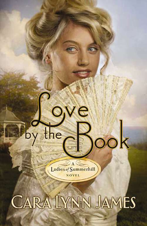 Book cover of Love by the Book (Ladies of Summerhill #3)