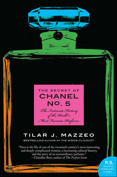 Book cover of The Secret of Chanel No. 5: The Intimate History of the World's Most Famous Perfume