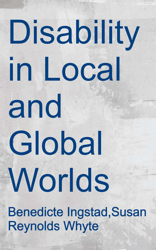 Book cover of Disability in Local and Global Worlds