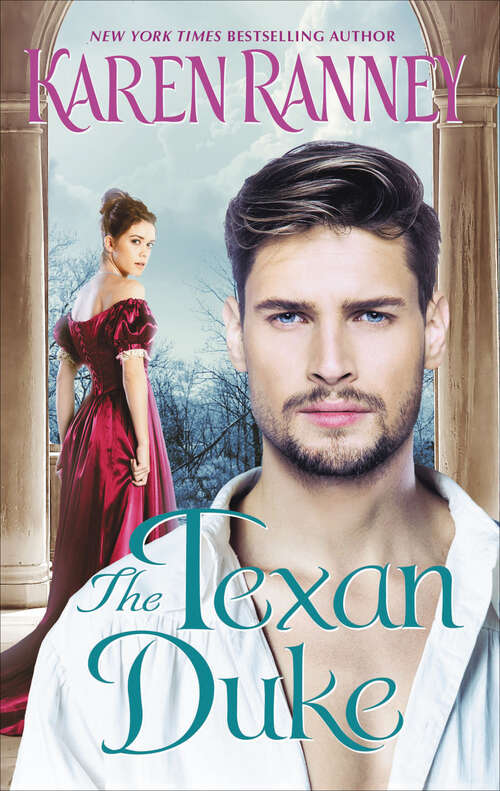 Book cover of The Texan Duke: A Duke's Trilogy Novel (The Duke Trilogy #3)