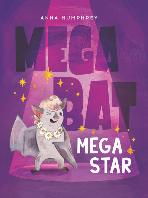 Book cover of Megabat Megastar (Megabat #5)