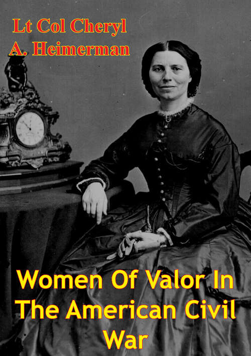 Women Of Valor In The American Civil War