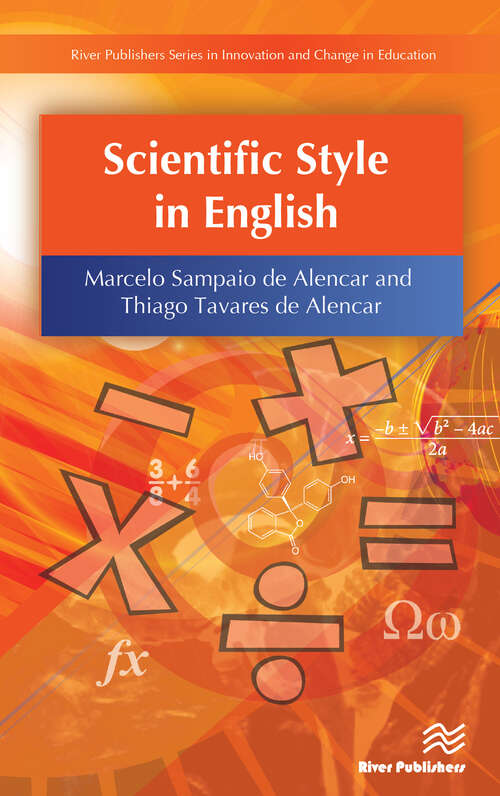 Book cover of Scientific Style in English (River Publishers Series In Innovation And Change In Education Ser.)