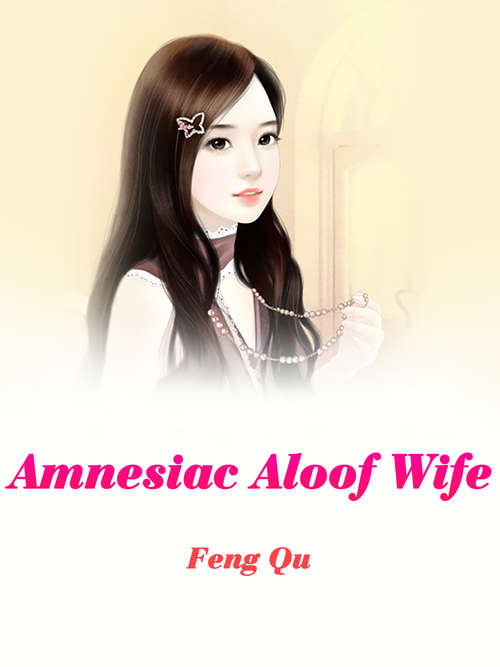 Book cover of Amnesiac Aloof Wife: Volume 1 (Volume 1 #1)