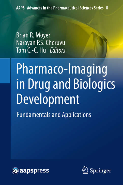 Pharmaco-Imaging in Drug and Biologics Development