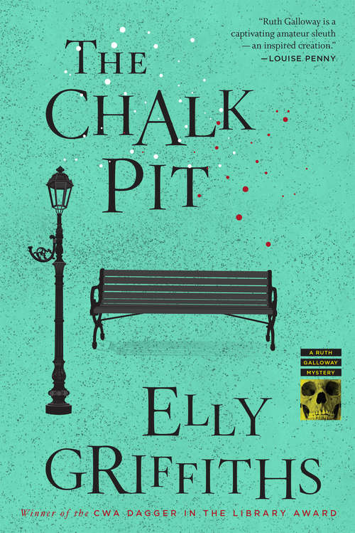 Book cover of The Chalk Pit: The Dr Ruth Galloway Mysteries 9 (Ruth Galloway Mysteries #9)