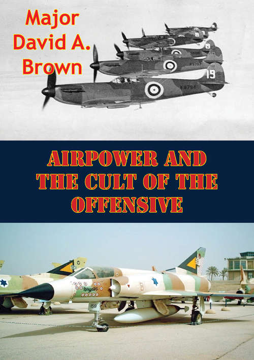 Book cover of Airpower And The Cult Of The Offensive