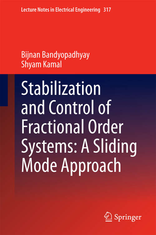 Book cover of Stabilization and Control of Fractional Order Systems: A Sliding Mode Approach