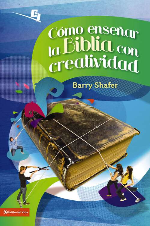 Book cover of Cómo enseñar la Biblia con creatividad
