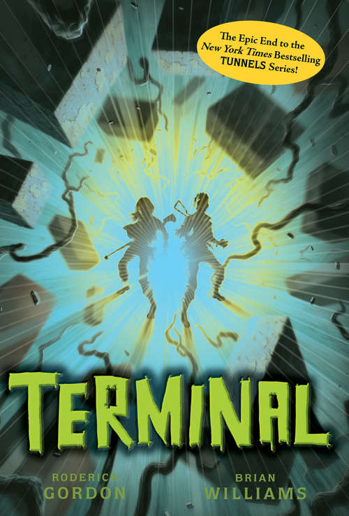 Book cover of Tunnels #6: Terminal (Tunnels #6)