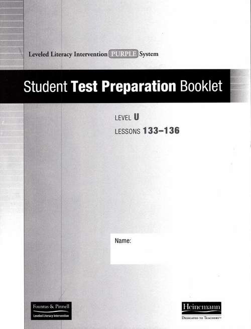 Book cover of Student Test Prep Booklet: Lessons 133-136 (Fountas & Pinnell LLI Purple: Level U)