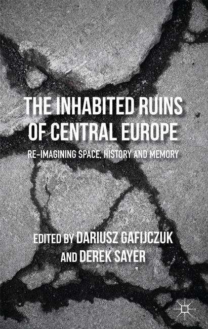 Book cover of The Inhabited Ruins Of Central Europe