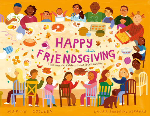 Book cover of Happy Friendsgiving: A Thanksgiving Celebration of Found Families