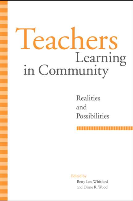 Book cover of Teachers Learning in Community: Realities and Possibilities (SUNY series, Restructuring and School Change)