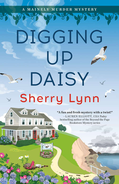 Book cover of Digging Up Daisy (A Mainely Murder Mystery #1)