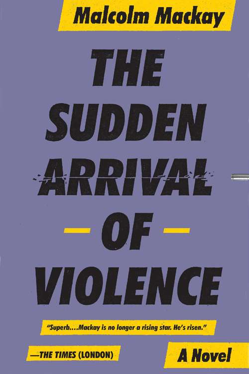 Book cover of The Sudden Arrival of Violence