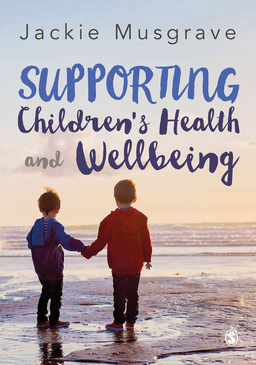 Book cover of Supporting Children's Health and Wellbeing