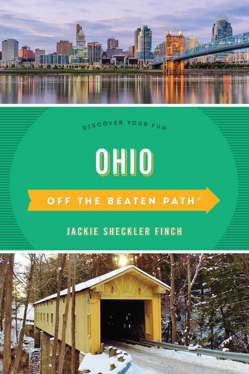 Book cover of Ohio Off the Beaten Path®: Discover Your Fun (14th Edition) (Off the Beaten Path Series)