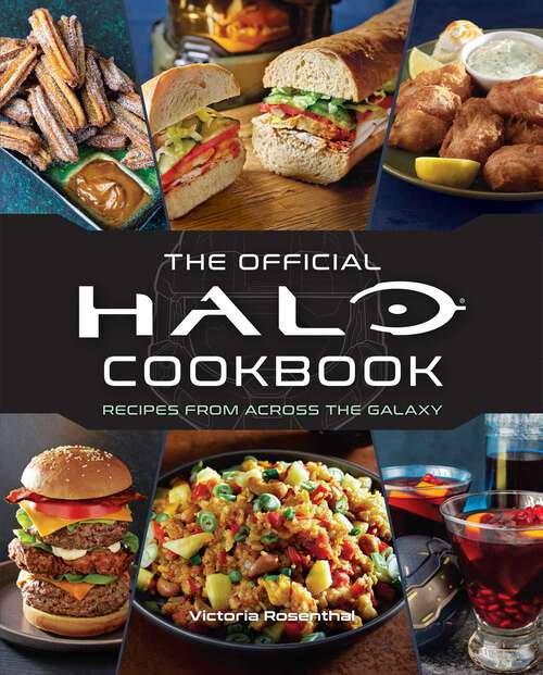 Book cover of Halo: The Official Cookbook (Gaming)