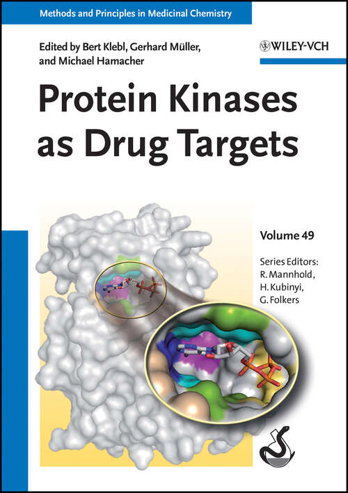 Book cover of Protein Kinases as Drug Targets (2) (Methods and Principles in Medicinal Chemistry #49)