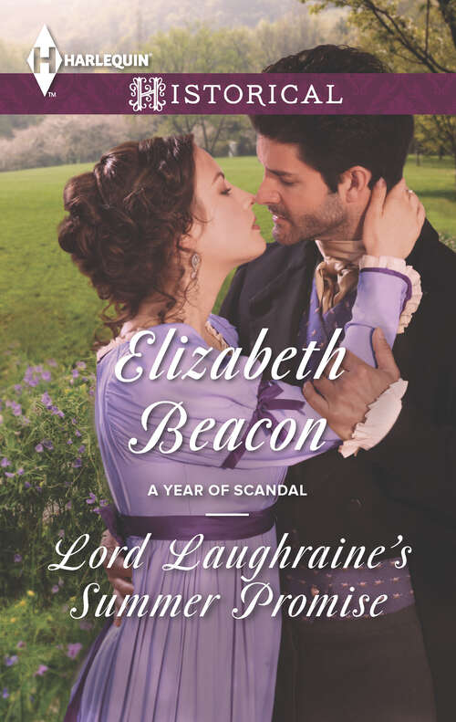 Book cover of Lord Laughraine's Summer Promise: The Duke's Daring Debutante A Rose For Major Flint Lord Laughraine's Summer Promise (A Year of Scandal #3)
